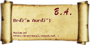 Brém Aurél névjegykártya